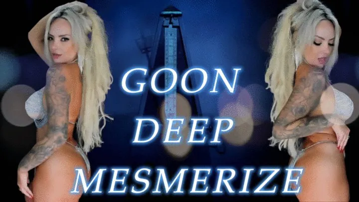 GOON DEEP MEZMERIZE