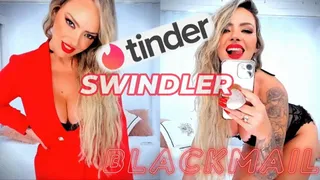 TINDER SWINDLER BLACKMAIL