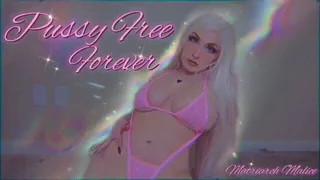 Pussy Free Forever