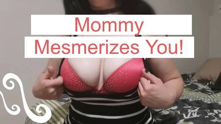 Step-Mommy Mesmerizes You