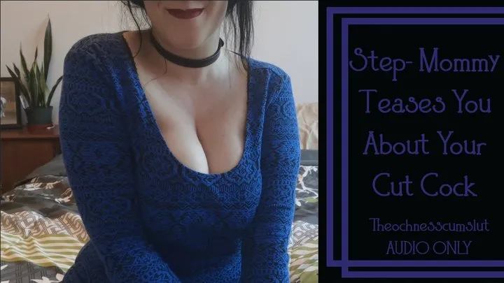 Step-Mommy Teases About Your Cut Cock