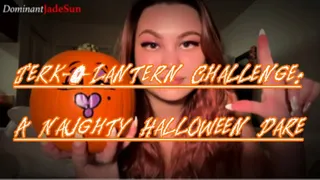 Jerk-O-Lantern Challenge: A Naughty Halloween Dare! Ft Jade Sun