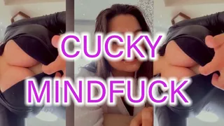 Cucky Mindfuck!