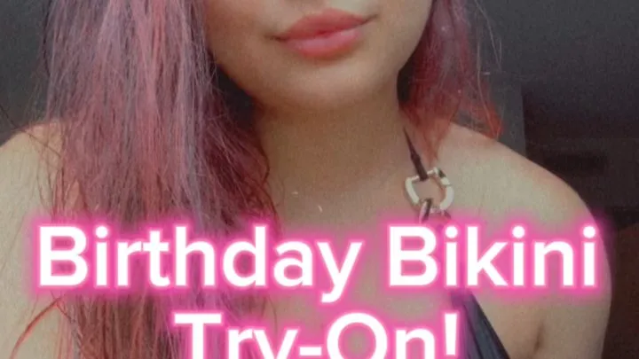 Seductive Birthday Bikini Try-On: A Teasing Celebration!