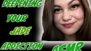 Deepening Your Jade Addiction! - Jade's First ASMR Clip!