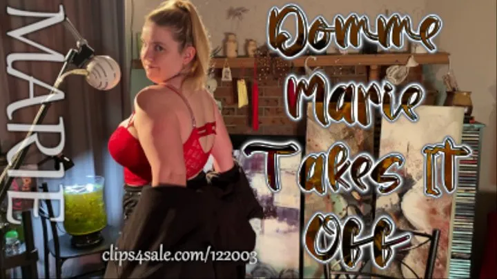 Domme Marie Takes It Off