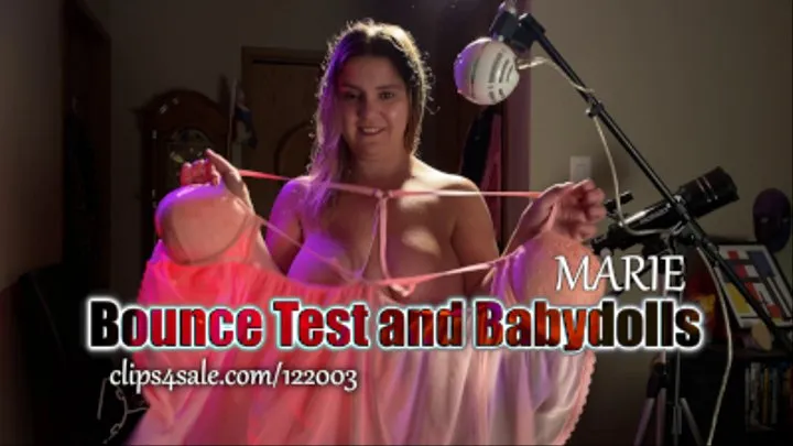 BOUNCE TEST AND BABYDOLLS