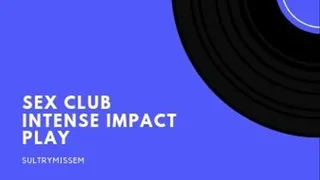 Sex Club Intense Impact Play Audio