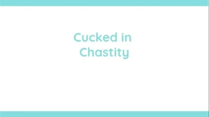 Chastity for Punishment for wasting time Audio