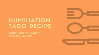 Humiliation Taco Recipe Audio