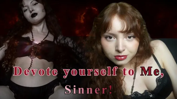 Devote yourself to Me, Sinner!