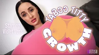 Violet Voss - "Taboo Titty Growth" POV Step-Mom Breast Expansion