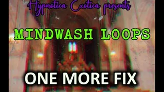 Mindwash Loops - One More Fix