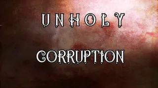 Unholy Corruption