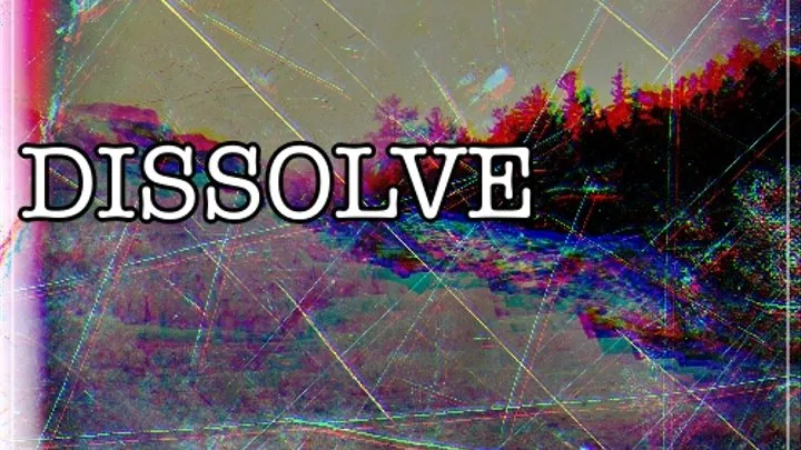 Dissolve