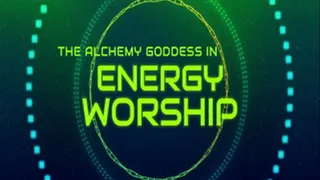 Energy Worship