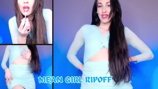 Mean girl RiP OFF
