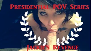 Presidential POV Series: Jackie's Revenge - Presidents Day Blowjob & Big CumShot