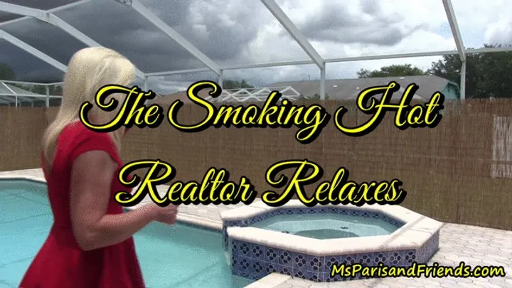 The Smoking HOT Realtor Relaxes