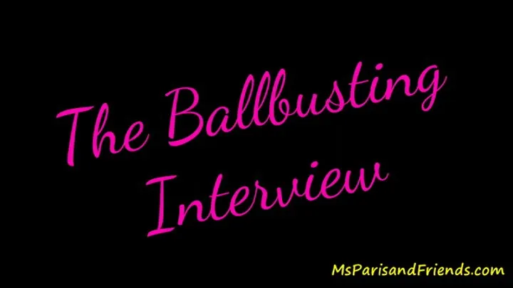 The Ballbusting Interview