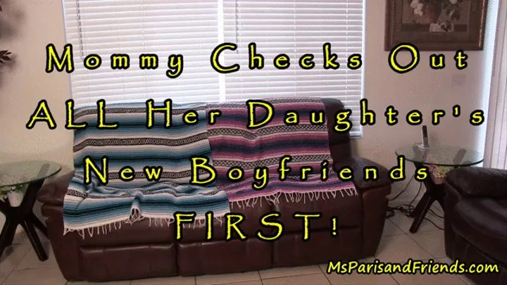 Step-Mom Checks Out All Her Step-Daughter's Boyfriends FIRST!