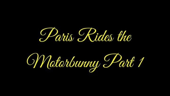 Paris Rides the Motorbunny Part 1