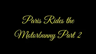 Paris Rides the Motorbunny Part 2