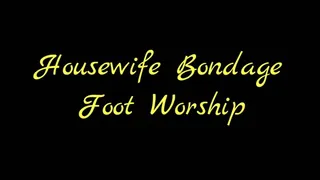 Housewife Bondage Foot Worship