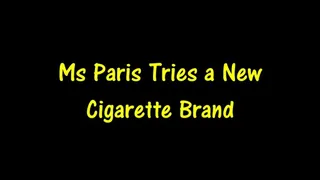 Ms Paris Tries a New Cigarette Brand