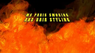 Ms Paris Smoking And Hair Styling