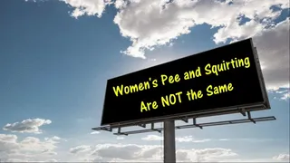 Women's Pee and Squirting Are NOT the Same ( )