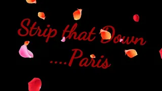 Strip That Down Paris