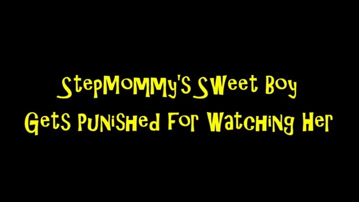 StepMommy's Sweet Boy Gets Punished for Watching Her ( MP3 format)