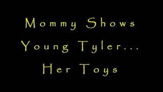 Step-Mommy Shows Young Tyler Her Toys