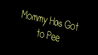 Step-Mommy Has Got to Pee