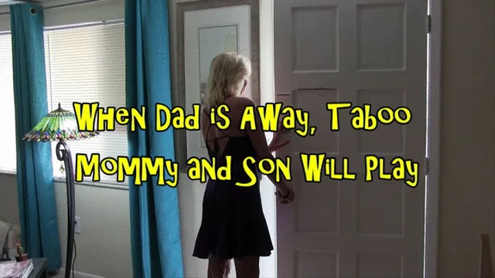 When Step-Dad is Away, Taboo Stepmommy and Stepson Will Play