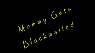 Step-Mommy Gets Blackmailed