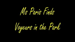 Ms Paris Finds Voyeurs in the Park