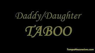 Step-Daddy/Step-Daughter Taboo