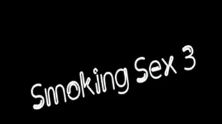 Smoking Sex #3