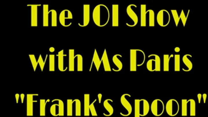 The JOI Show "Frank's Spoon"