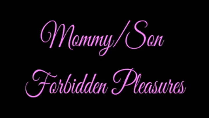 Step-Mommy-Step-Son Forbidden Pleasures