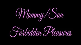 Step-Mommy/Step-Son Forbidden Pleasures