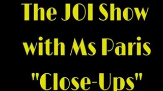 The JOI Show "Close-Ups"