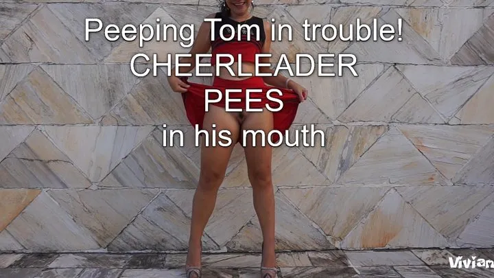Brat Cheerleader caught Peeping Tom and punishes him by PEEing on him