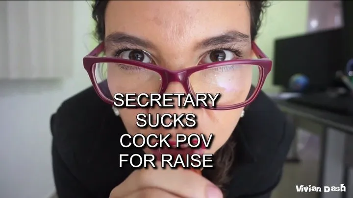 Cock Tease Secretary sucks cock Boss POV for a raise