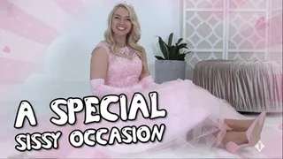 Special Sissy Occasion