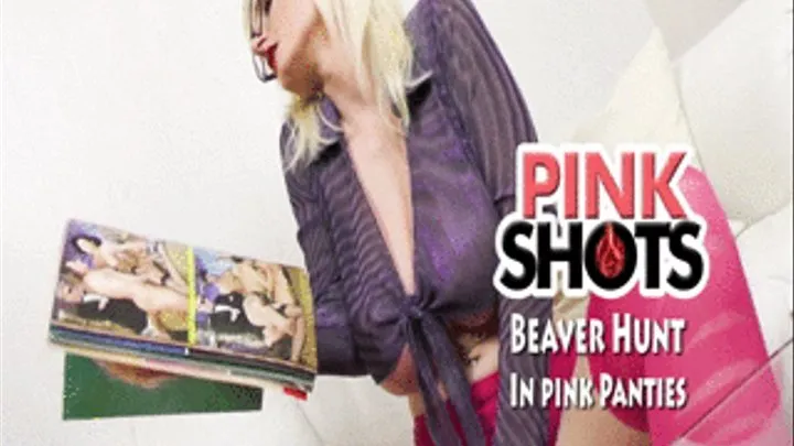 BEAVER HUNT - pink + Panties Pink Pussy