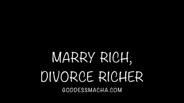 Marry Rich, Divorce Richer