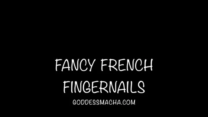 Fancy French Fingernails